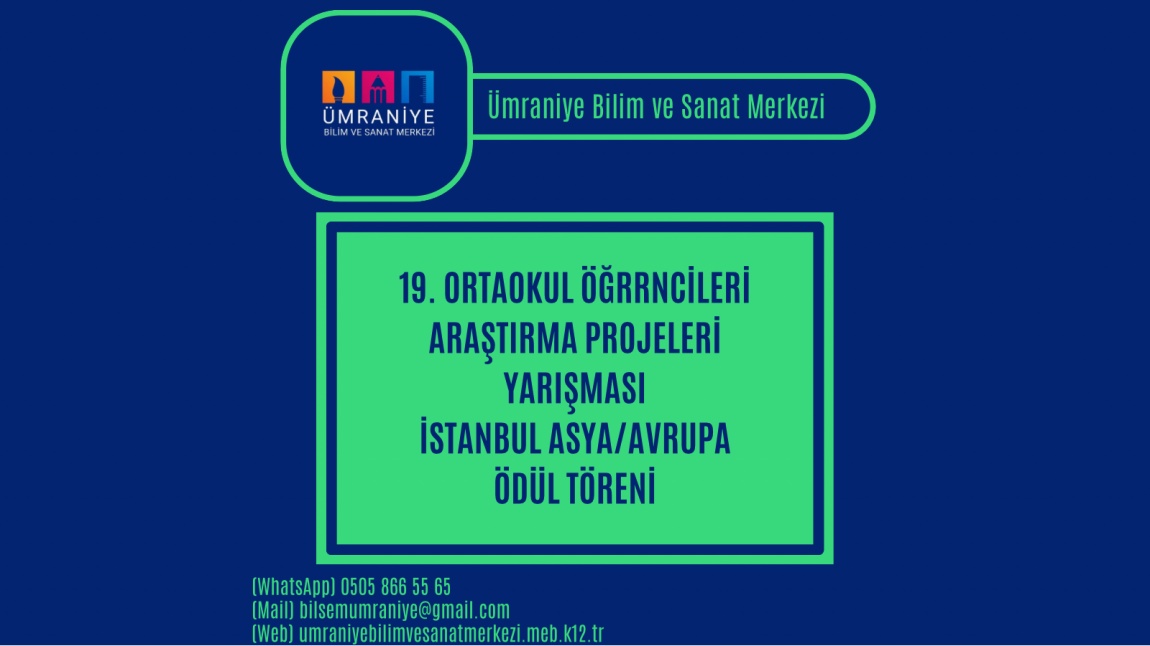 19. ORTAOKUL ÖĞRENCİLERİ ARAŞTIRMA PROJELERİ YARIŞMASI İSTANBUL ASYA/AVRUPA BÖLGESİ ÖDÜL TÖRENİ